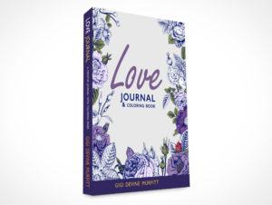 LOVE Journal & Coloring Book - Available in 8 x 10 Perfect Bound or 6 x 9 Spiral Bound